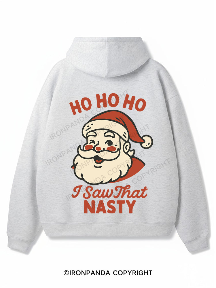 HO HO HO I SAW THAT NASTY Premium Fleece Gym Hoodie