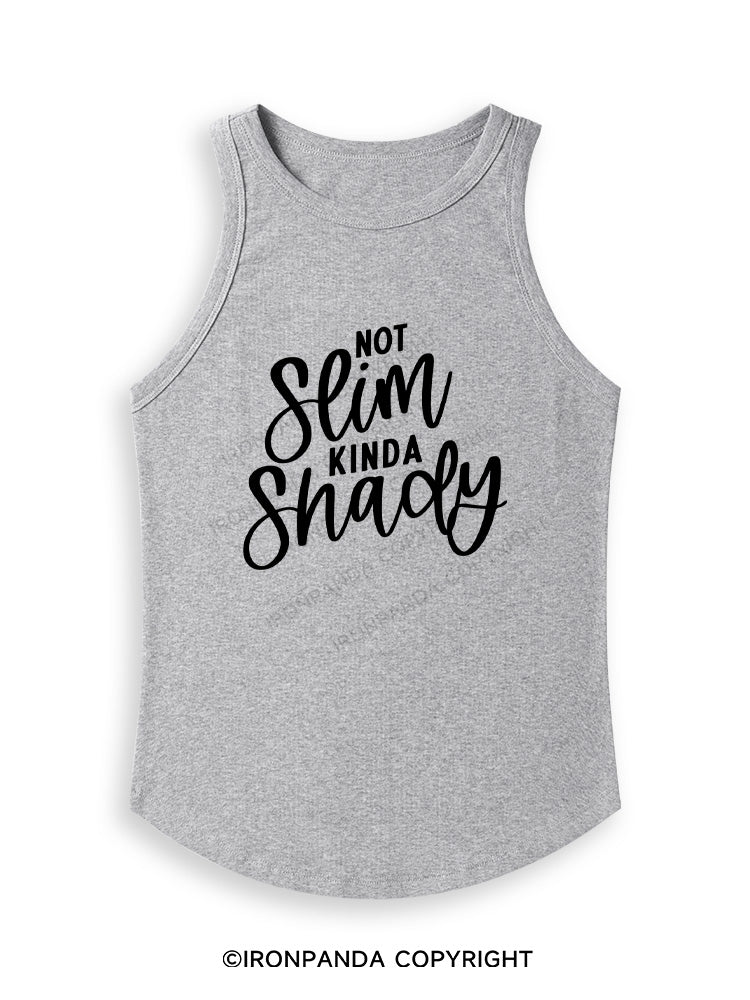 NOT SLIM KINDA SHADY Fitted Tank Top