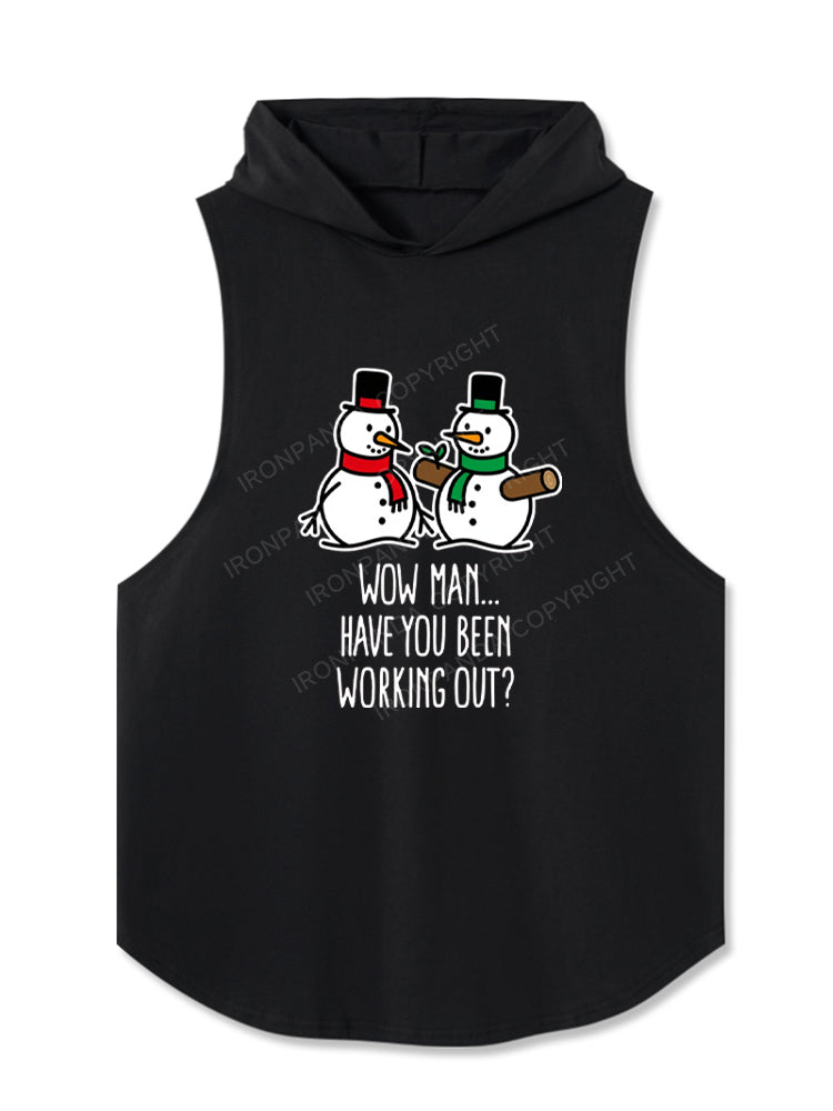 WOW MAN… HAVE YOU BEEN WORKING OUT Hooded Tank