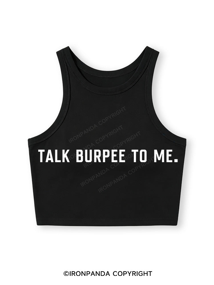 TALK BURPEE TO ME Fitted Crop Tank Top