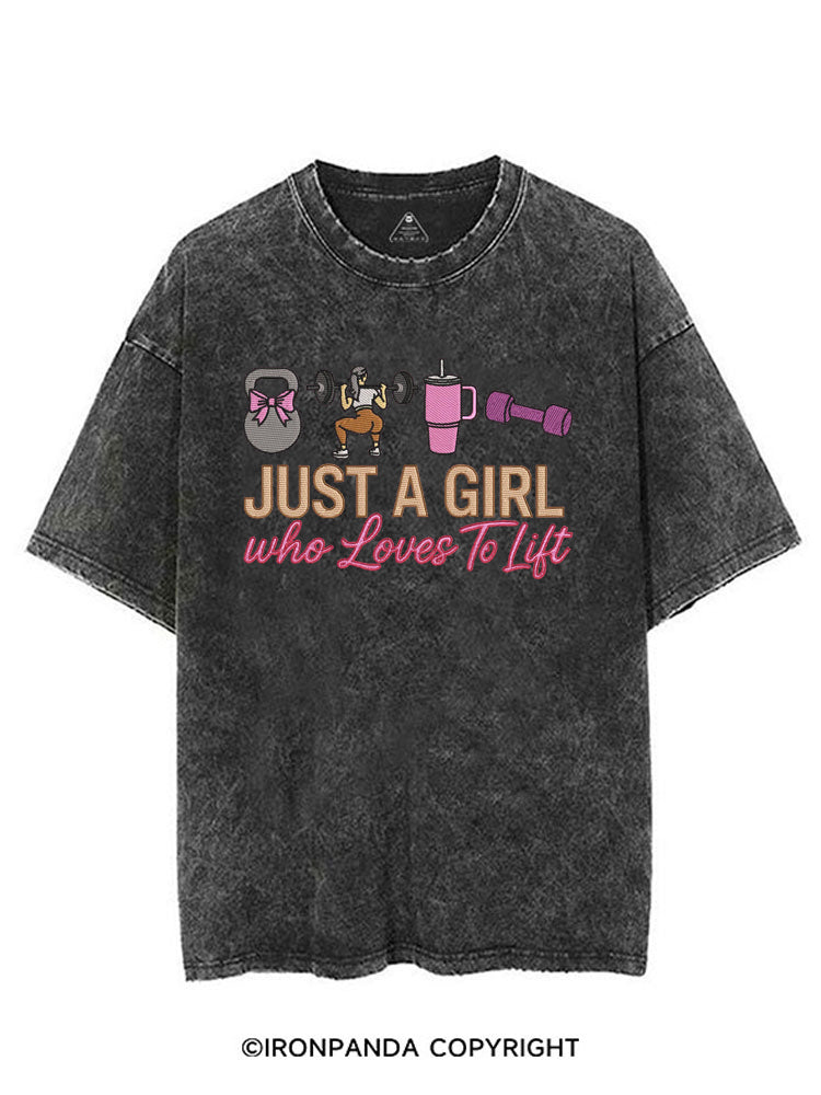 Just a girl who loves to lift VINTAGE GYM SHIRT