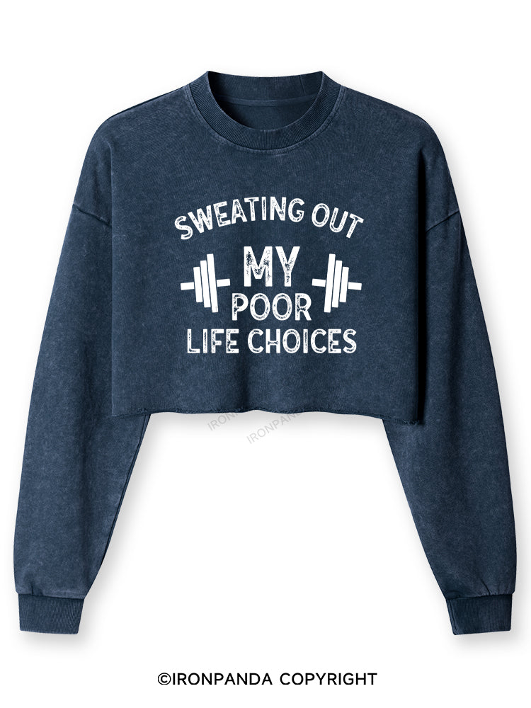 SWEATING OUT MY POOR LIFE CHOICES Washed Long-Sleeve Crop Top