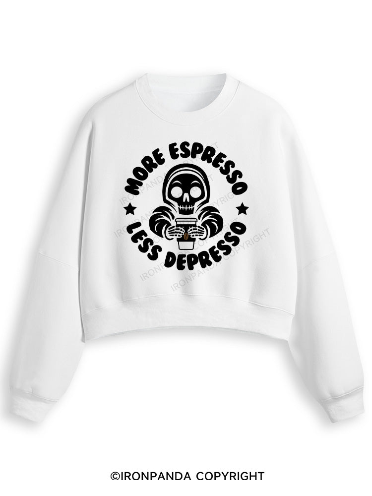 More Espresso Less Depresso Fleece Crop Sweatshirt