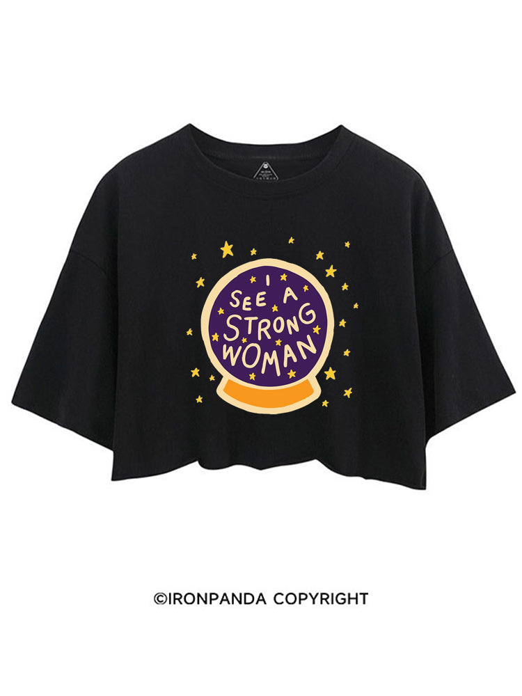 I see a strong woman Crystal Ball CROP TOPS