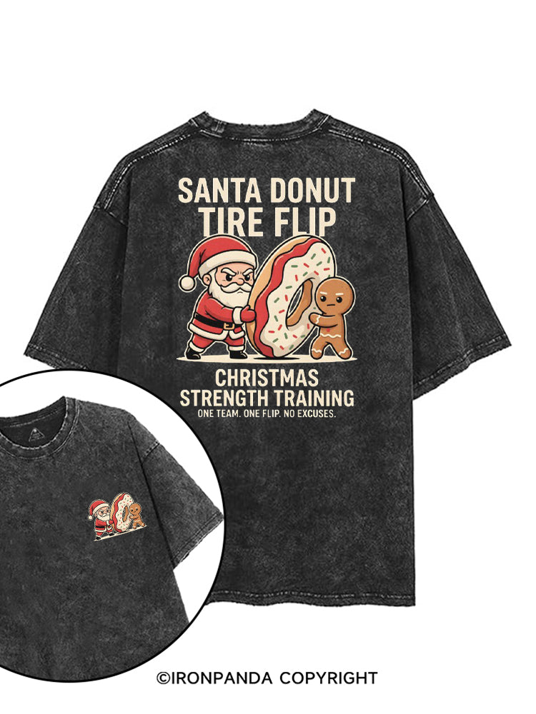 SANTA DONUT TIRE FLIP CHRISTMAS STRENGTH TRAINING ONE TEAM ONE FLIP NO EXCUSES printed Gym Shirt