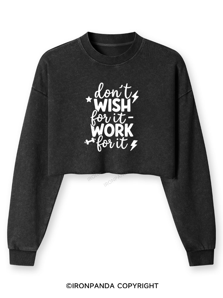 DON'T WISH FOR IT WORK FOR IT Washed Long-Sleeve Crop Top