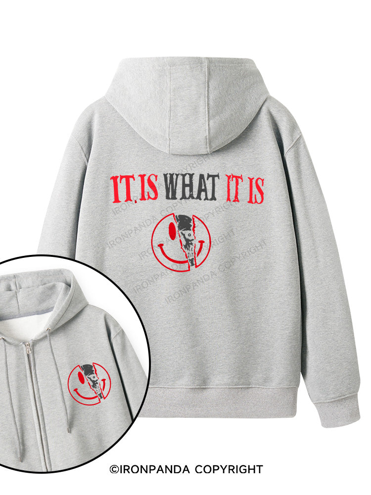 IT IS WHAT IT IS Double-Sided Printed Fleece Zip Up Hoodie