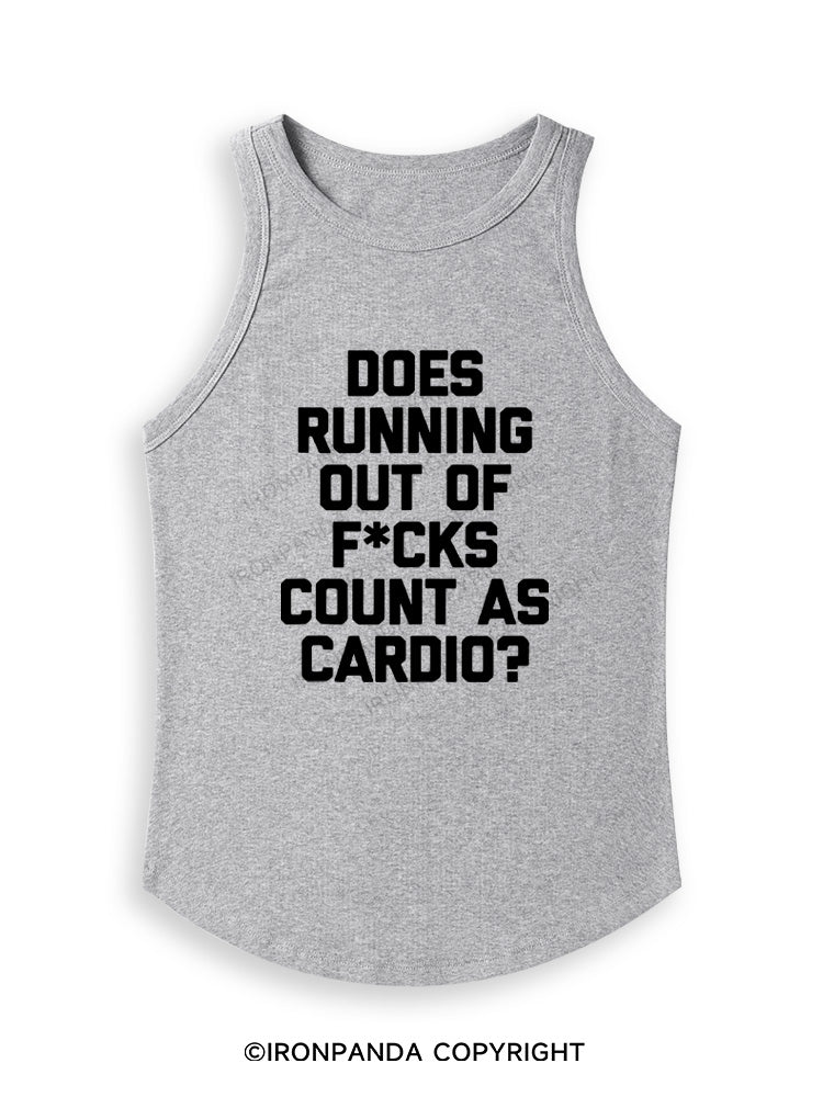 DOES RUNNING OUT OF FUCKS COUNT AS CARDIO? Fitted Tank Top