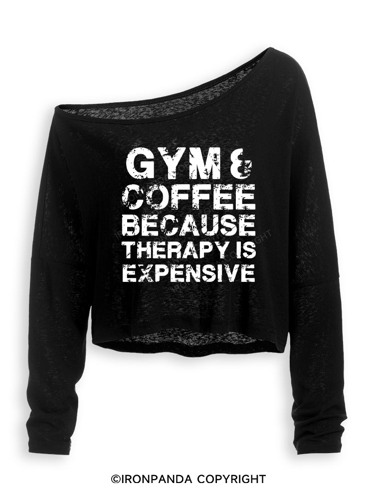 GYM&COFFEE BECAUSE THERAPY IS EXPENSIVE Off Shoulder Long Sleeve Crop Top