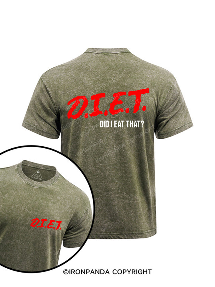 D.I.E.T. - Did I Eat That Printed Washed Gym Shirt