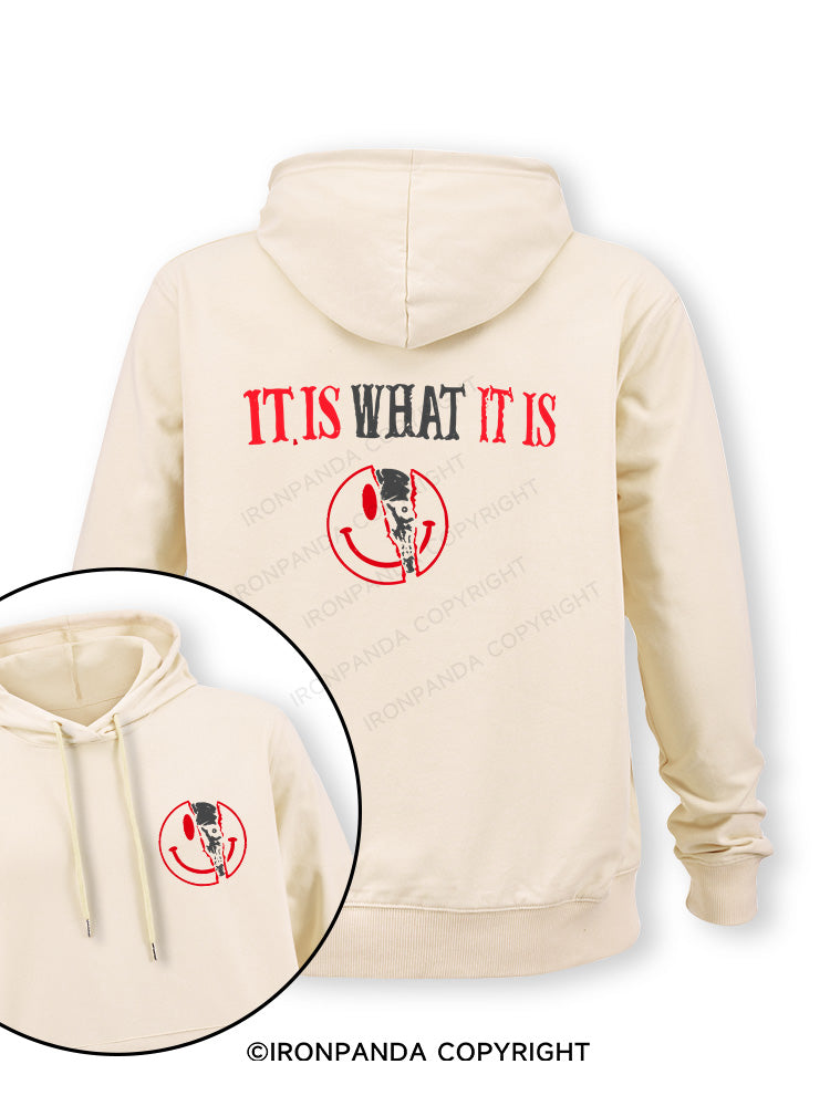 IT IS WHAT IT IS Double-Sided Printed Classic Gym Hoodie