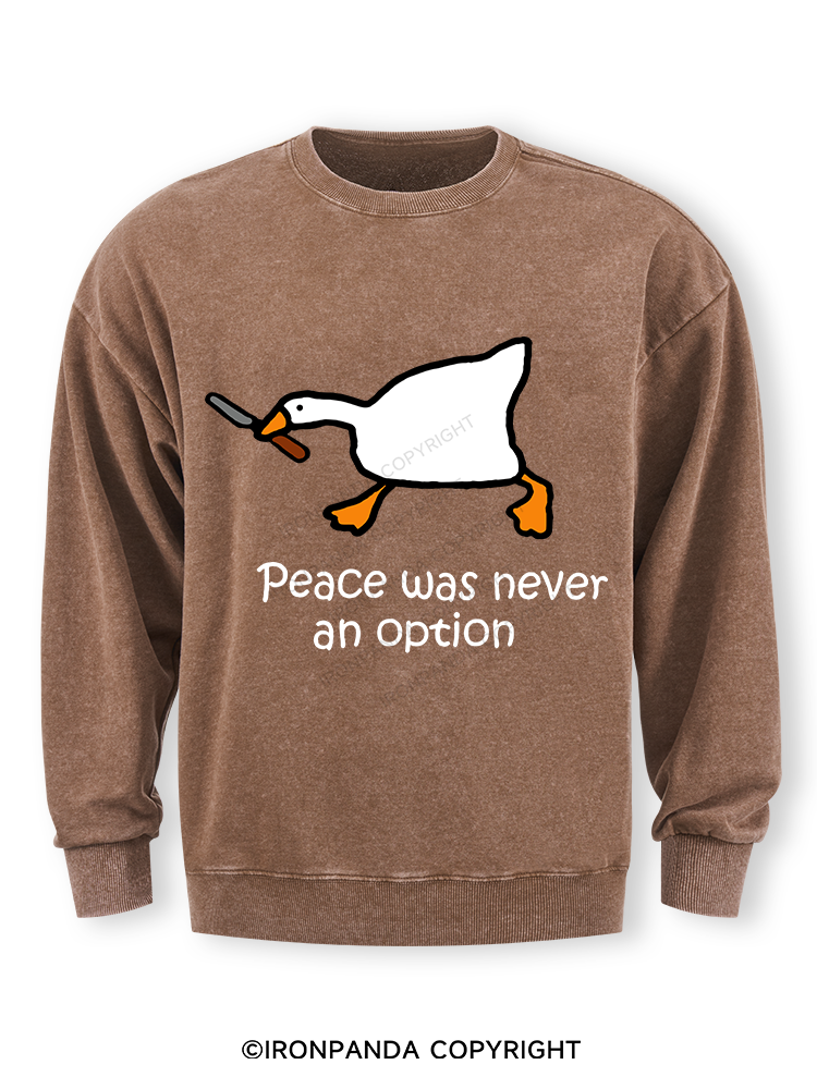peace was never an option Washed Sweatshirt