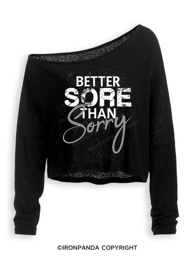 Better sore than sorry Off Shoulder Long Sleeve Crop Top