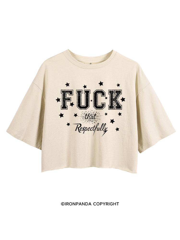 FUCK THAT RESPECTFULLY GYM VIBE CROP TOPS