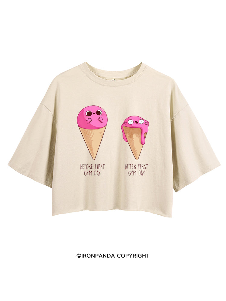 BEFORE AND AFTER FIRST GYM DAY FUNNY ICE CREAM CROP TOPS