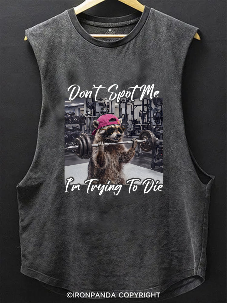 Don't Spot Me Raccoon Weightlifting Scoop Bottom Cotton Tank