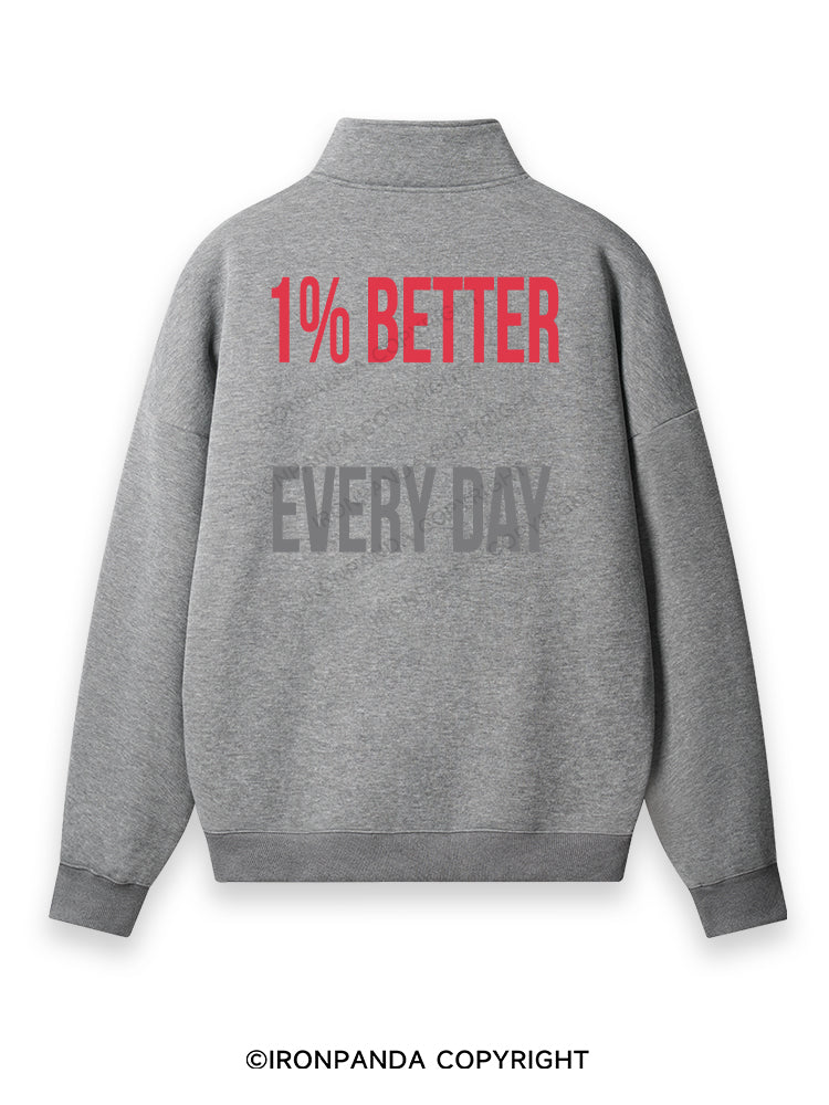 1% Better Every Day Back Printed Quarter-Zip Fleece Sweatshirt