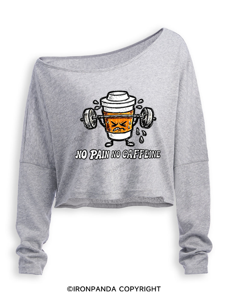 No Pain No Caffeine Off Shoulder Long Sleeve Crop Top