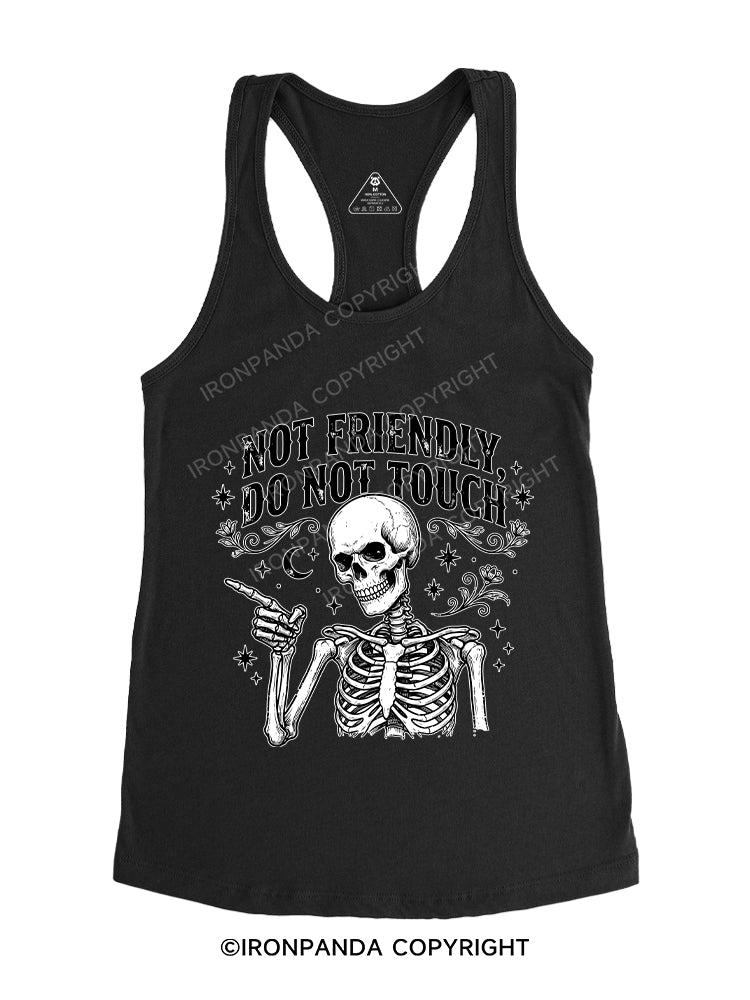 NOT FRIENDLY DO NOT TOUCH Gym Racerback Tank