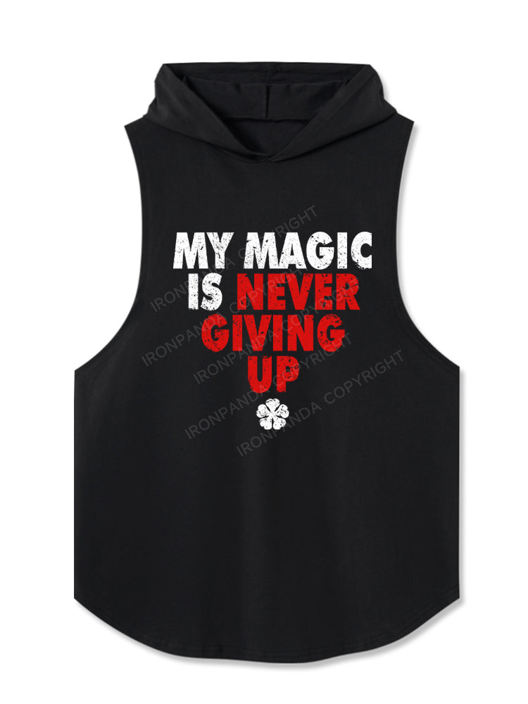 My Magic is Never Giving Up Hooded Tank