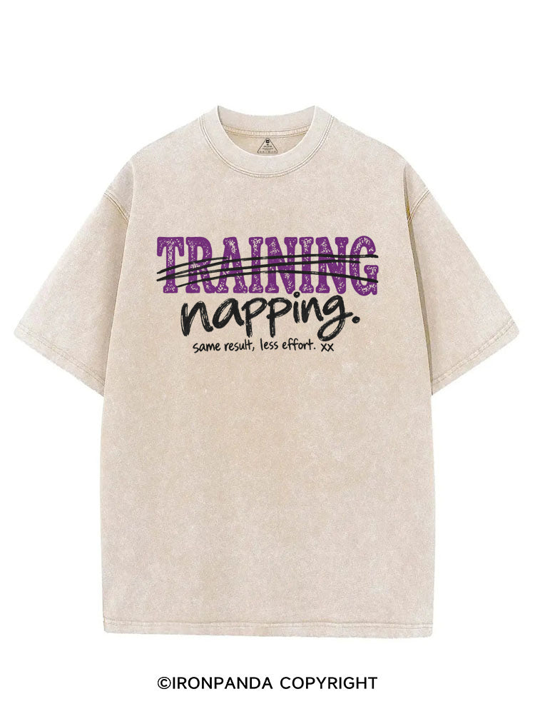 NOT TRAINING JUST NAPPING SAME RESULT LESS EFFORT VINTAGE GYM SHIRT