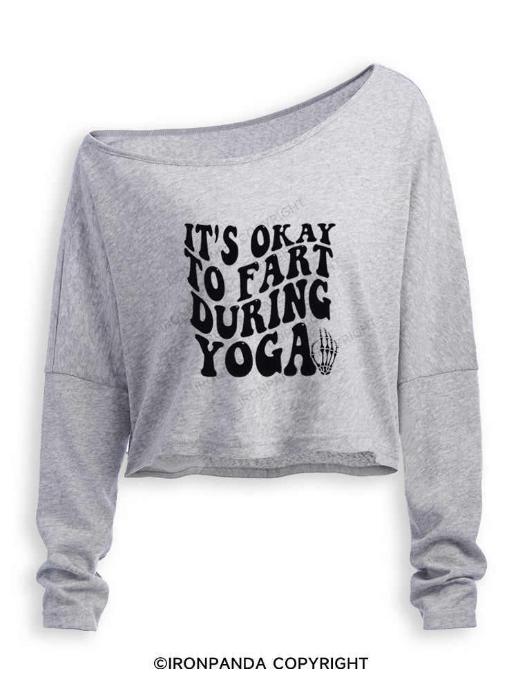 ITS OKAY TO FART DURING YOGA Off Shoulder Long Sleeve Crop Top