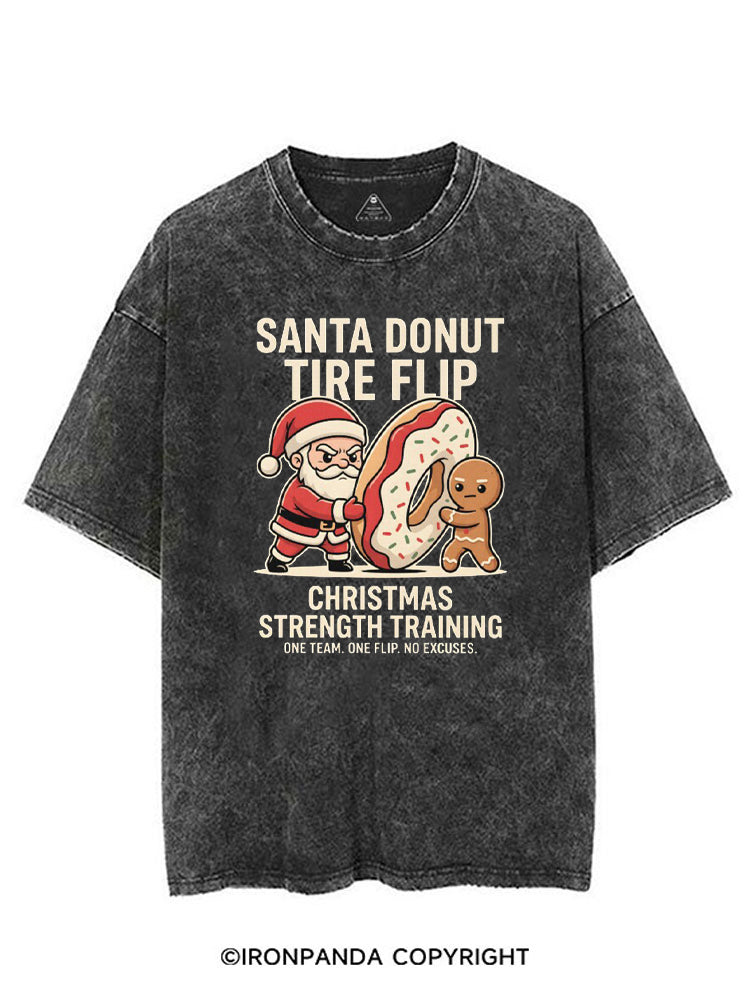 SANTA DONUT TIRE FLIP CHRISTMAS STRENGTH TRAINING ONE TEAM ONE FLIP NO EXCUSES VINTAGE GYM SHIRT