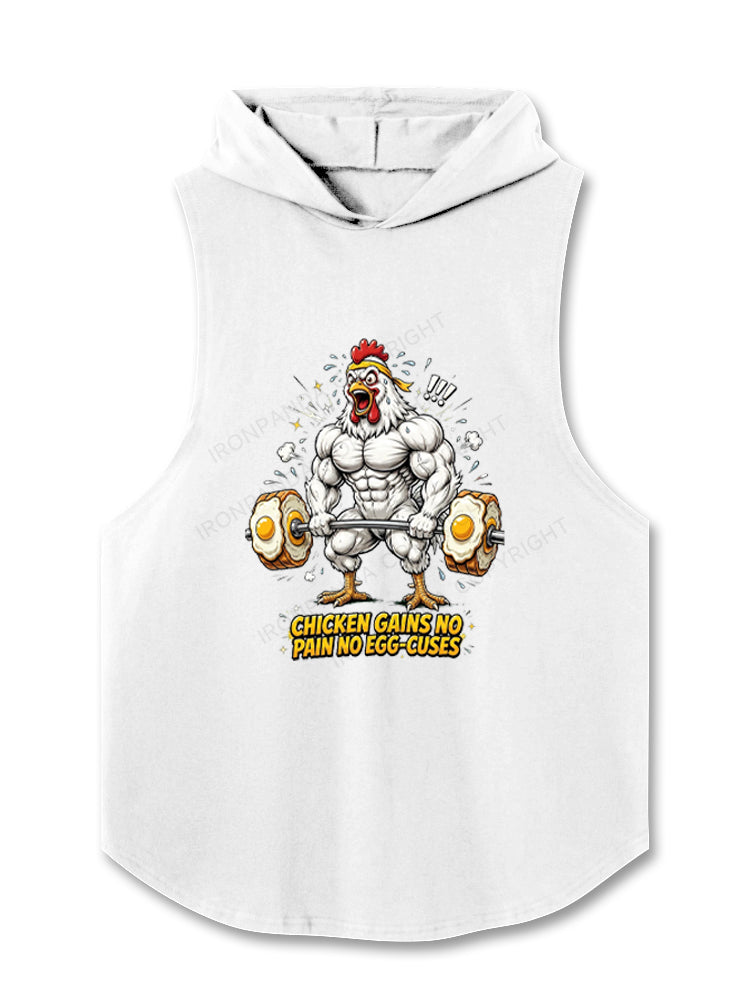Chicken Gains No Pain No Egg-Cuses Hooded Tank