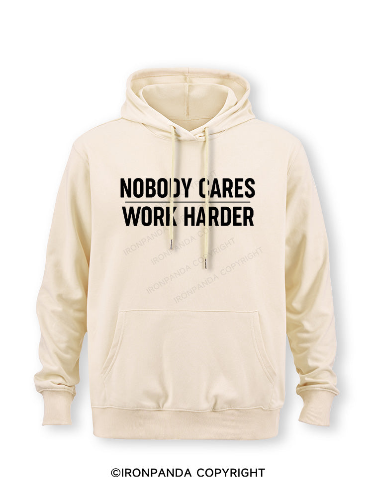 Nobody Cares Work Harder Classic Gym Hoodie