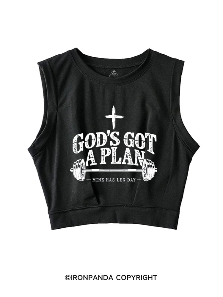 GOD'S GOT A PLAN MINE HAS LEG DAY SLEEVELESS CROP TOPS
