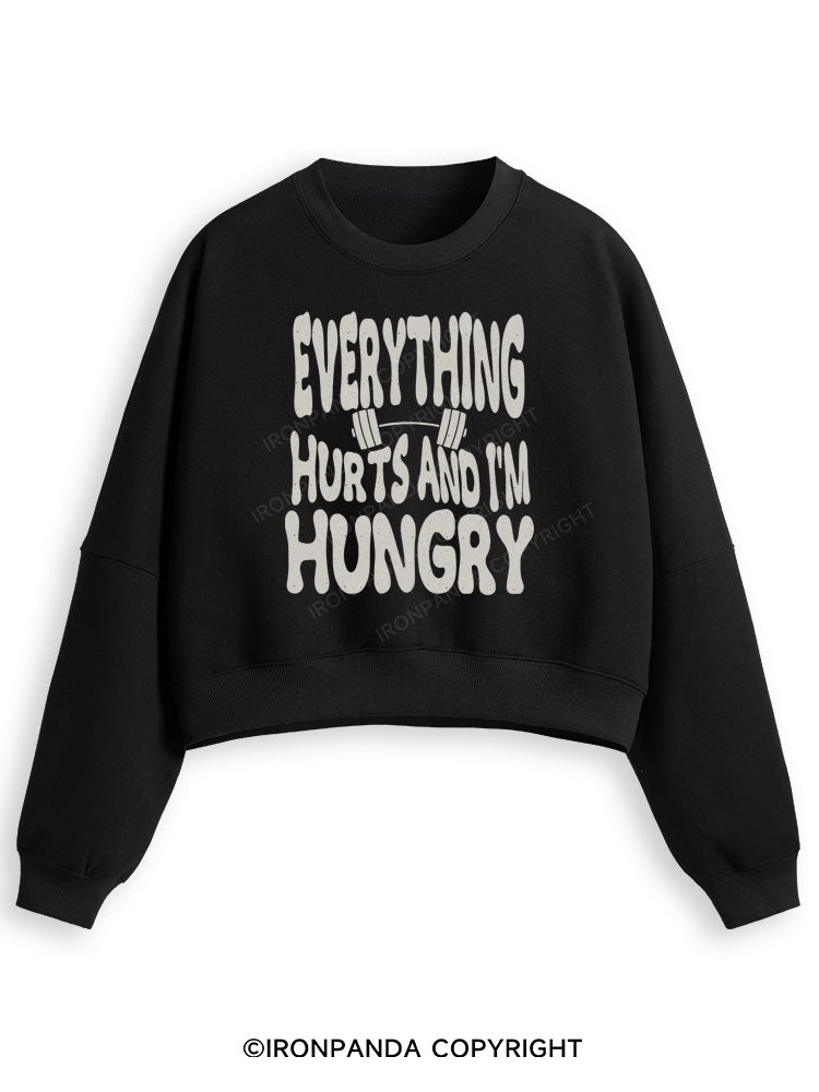 Everything Hurts And I'm Hungry Letter Fleece Crop Sweatshirt