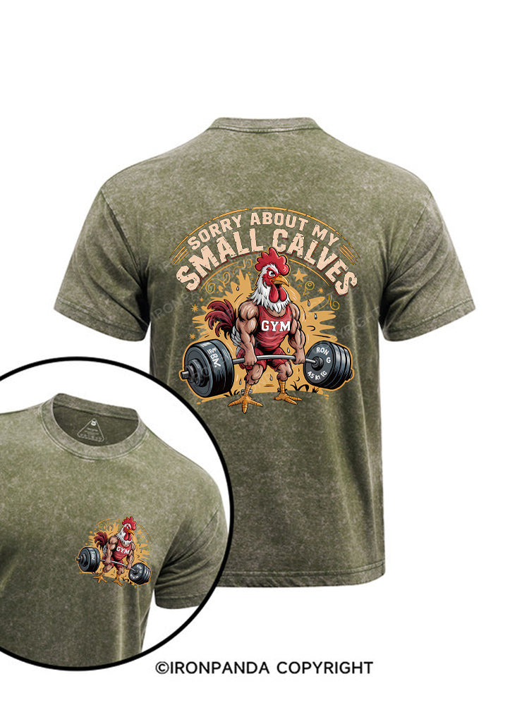 Sorry About My Small Calves Funny Rooster Deadlifting Printed Washed Gym Shirt