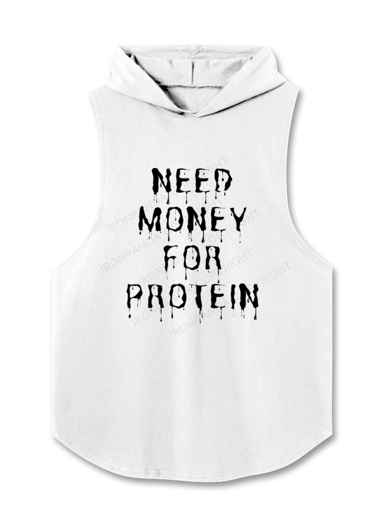 Need Money For Protein Funny Hooded Tank