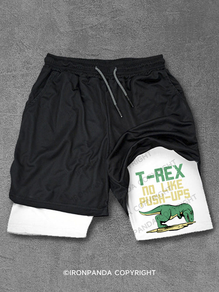 T Rex No Like Pushups Funny Dinosaur Performance Training Shorts