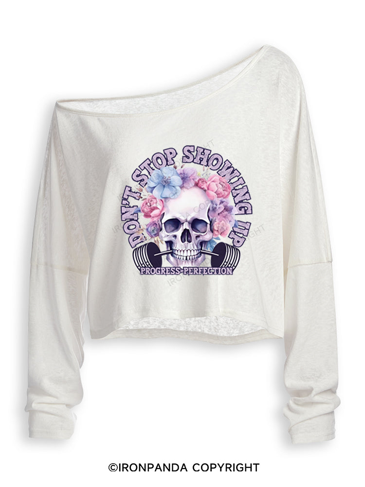DON'T STOP SHOWING UP PROGRESS  PERFECTION Off Shoulder Long Sleeve Crop Top