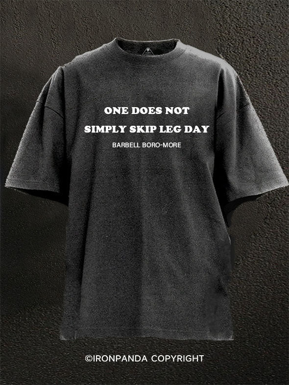 One Does Not Simply Skip Leg Day. Washed Gym Shirt
