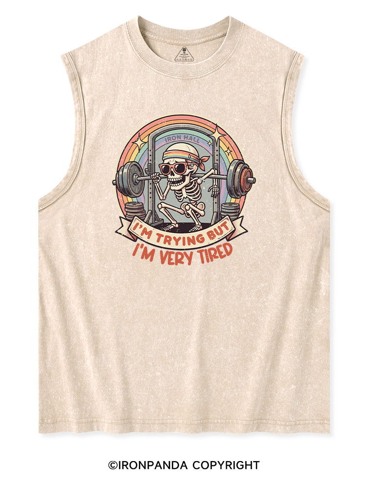 I'M TRYING BUT I'M VERY TIRED Washed Tank