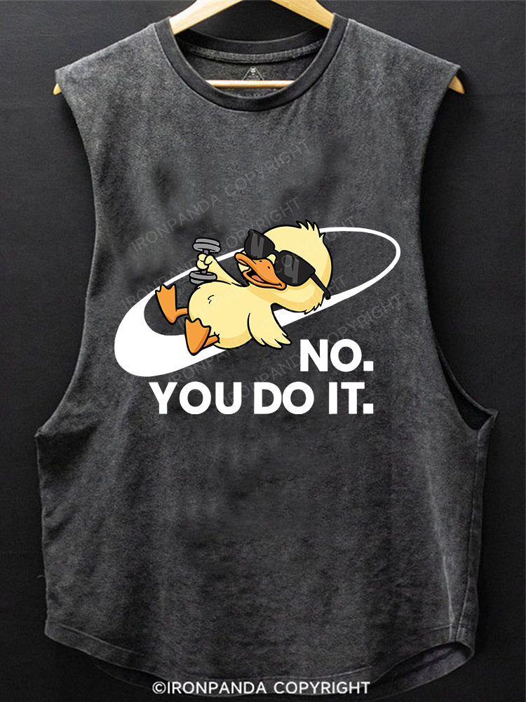 NO. YOU DO IT Scoop Bottom Cotton Tank