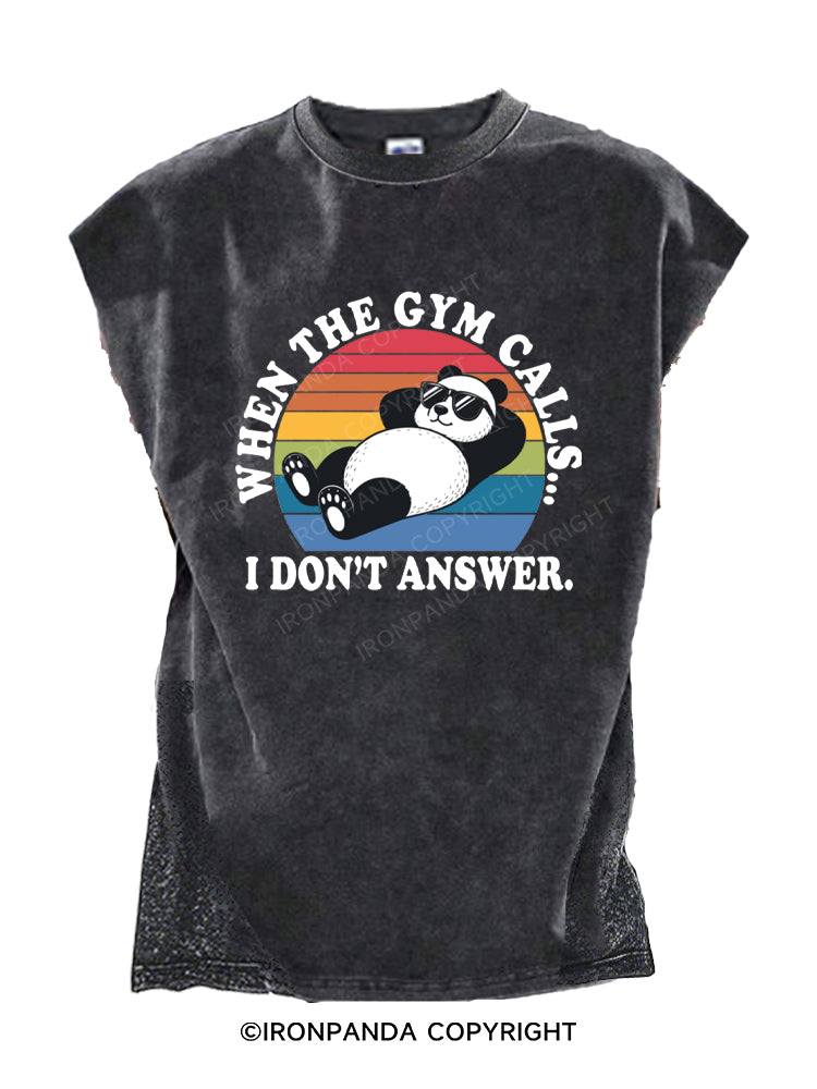When The Gym Calls I Don't Answer Panda Cut Off Tank