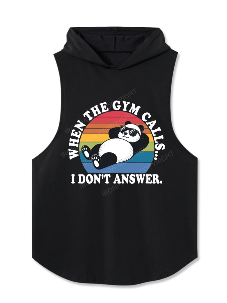 When The Gym Calls I Don't Answer Panda Hooded Tank