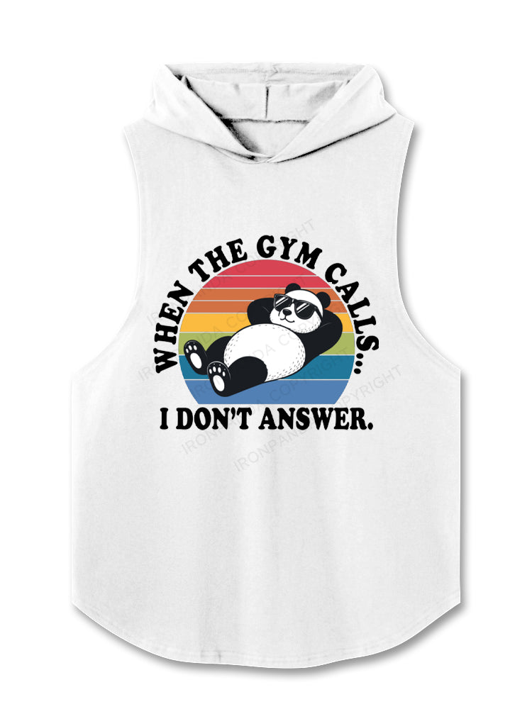 When The Gym Calls I Don't Answer Panda Hooded Tank