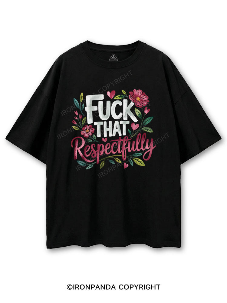 FUCK THAT RESPECTFULLY COTTON PUMP COVER