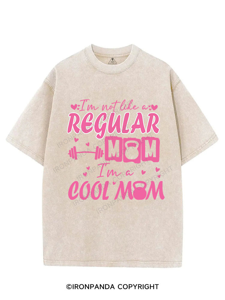 I'm not like a regular mom, I'm a cool mom VINTAGE GYM SHIRT
