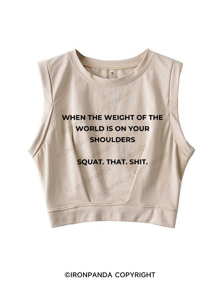 SQUAT. THAT. SHIT SLEEVELESS CROP TOPS