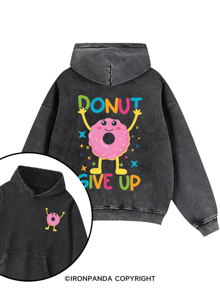 Donut Give Up  Washed Gym Hoodie