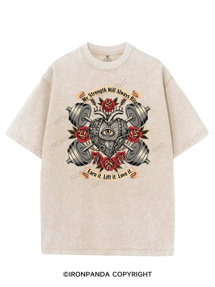 My Strength Will Always Rise Earn it VINTAGE GYM SHIRT