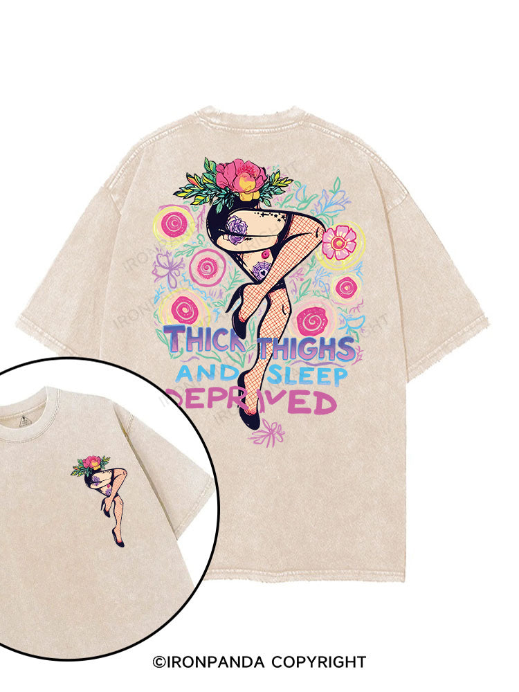 THICK THIGHS AND SLEEP DEPRIVED printed Gym Shirt
