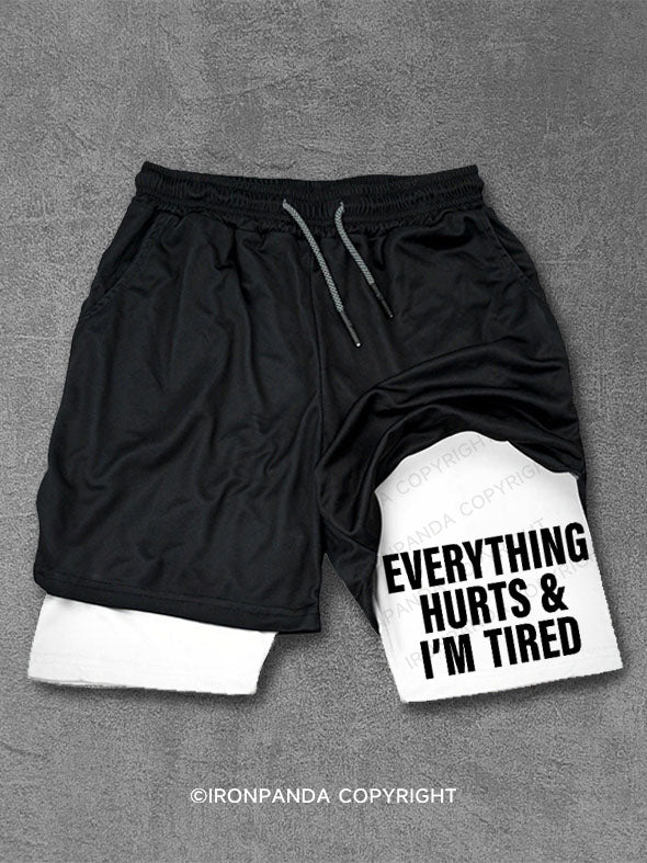everything hurts and I'm tired Performance Training Shorts