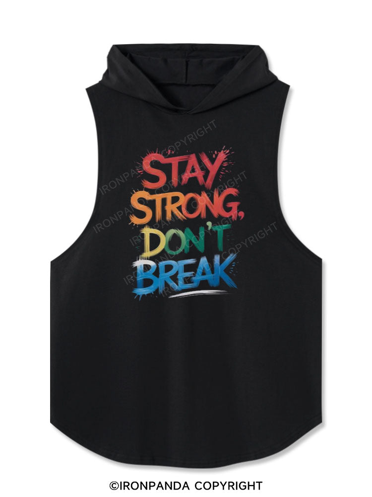 Stay strong don‘t break Washed Hooded Tank