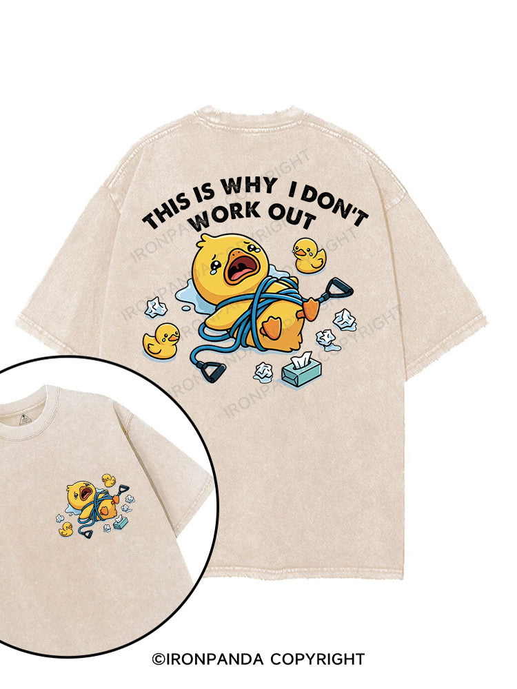 THIS IS WHY  I DON'T WORK OUT printed Gym Shirt